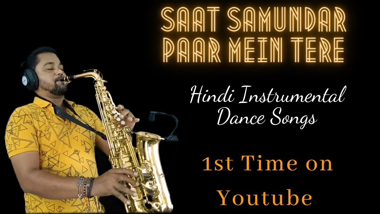 Saat Samundar Paar Instrumental Song Best Saxophone Cover 2022