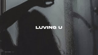 FREE ≡ 6LACK Type Beat - 'Luving U'