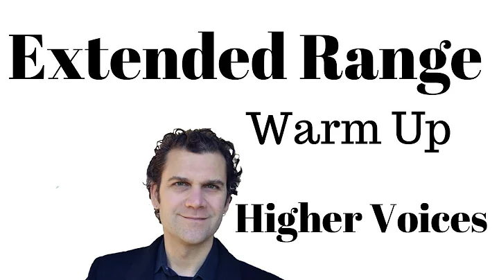 Extended Range Warm Up - Higher Voices - Soprano, ...