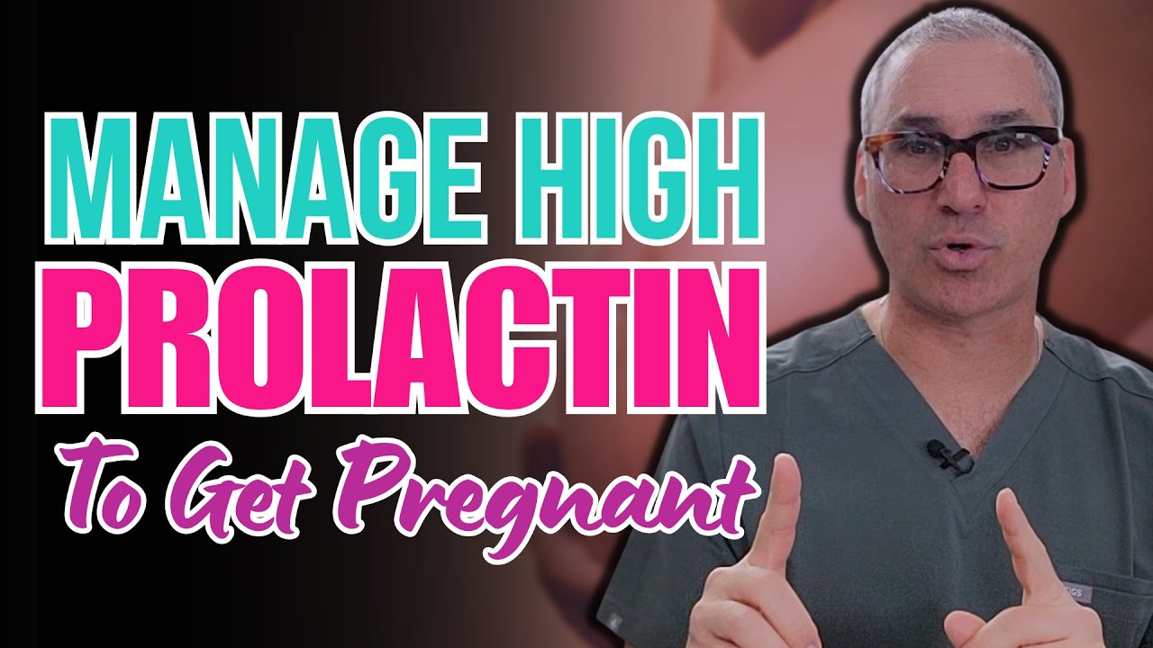 How to conceive when prolactin levels are high?