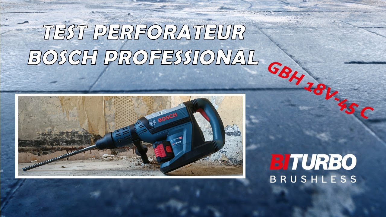 Test du Perforateur Bosch Pro Bi-Tubo GBH 18V 45 C