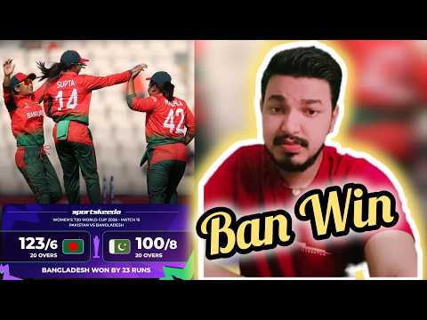 Bangladesh Women STUN Pakistan! 23-Run Thriller Victory.
