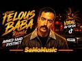 Ahmed Saad Ft Dystinct Felous Baba SaMoMusic Remix TikTok Viral 