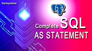 Free postgresql tutorial | How to write SQL queries | SQL tutorial for beginners | harisystems