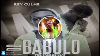 Rey Culhe - Do Babulo (Kuduro) Pro Fack Do Beat | Audio Oficial