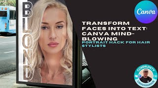 Transform Faces into Text Canva Mind Blowing Portrait Hack for Hair Stylists