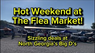The Flea Market’s Heating Up at Big D’s in Dalton, Georgia! 🔥 