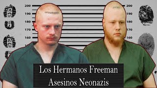 Famous Asesinos Neonazis | Los Hermanos Freeman Profile