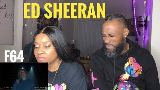 THIS WAS FREAKING FIRE!! ED SHEERAN- F64 (REACTION)