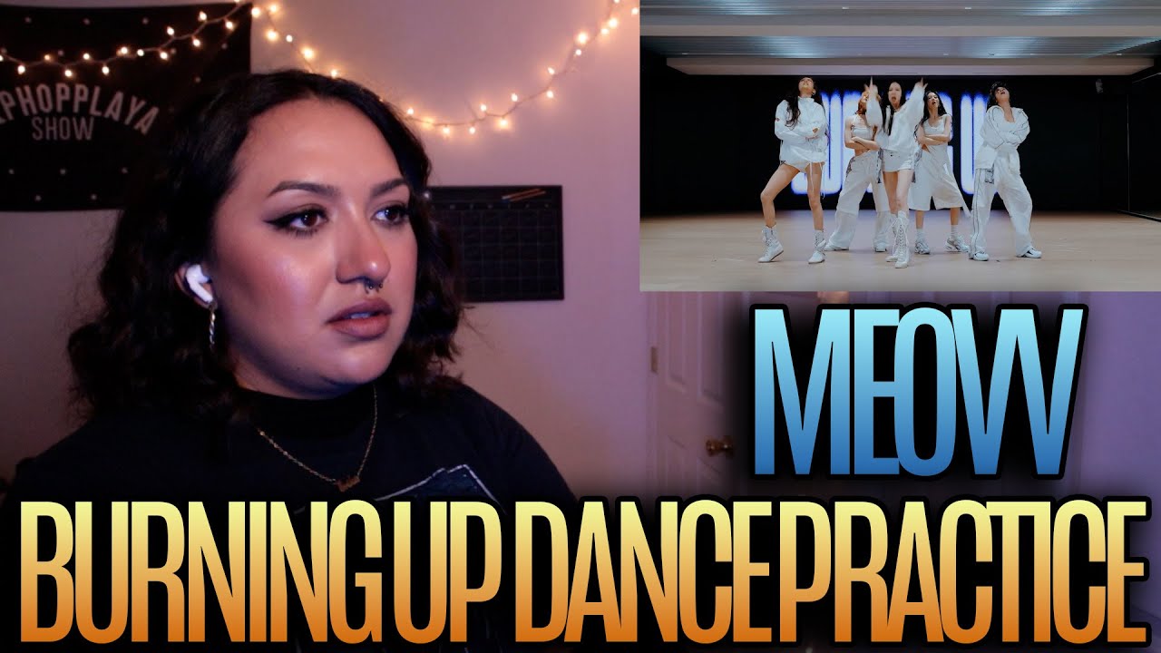 MEOVV(미야오) - ВИДЕО ТАНЦЕВАЛЬНОЙ ПРАКТИКЕ «BURNING UP» Реакция