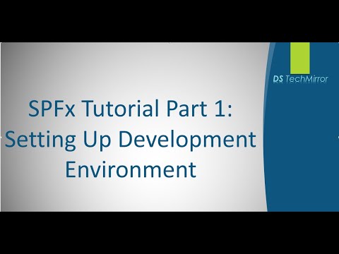 SharePoint Framework Tutorial Part 1: Setting Up SPFx Development Environment