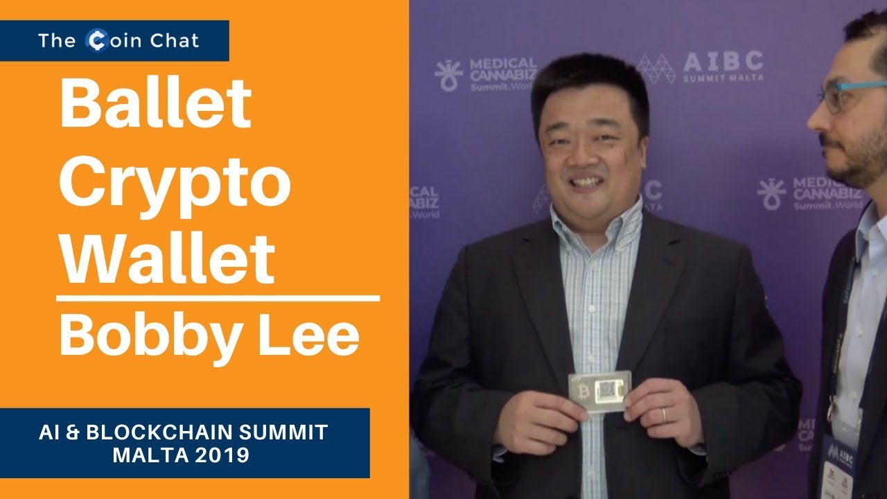 Bobby Lee | Ballet Crypto Hardware Wallet | Malta Blockchain Summit