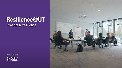 Resilience at UT | UNIVERSITY OF TWENTE