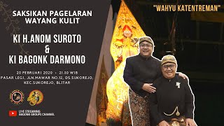 #Livestreaming KI ANOM SUROTO & KI BAGONG DARMONO - Wahyu Katentreman (Halaman Pasar Legi, Blitar)
