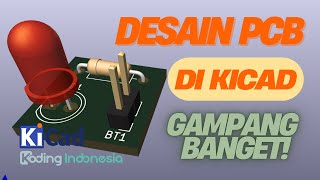 Desain PCB di KiCad – Gampang Banget! (Part 1) screenshot 4