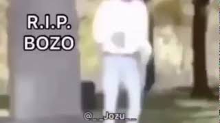 R.i.p Bozo Meme