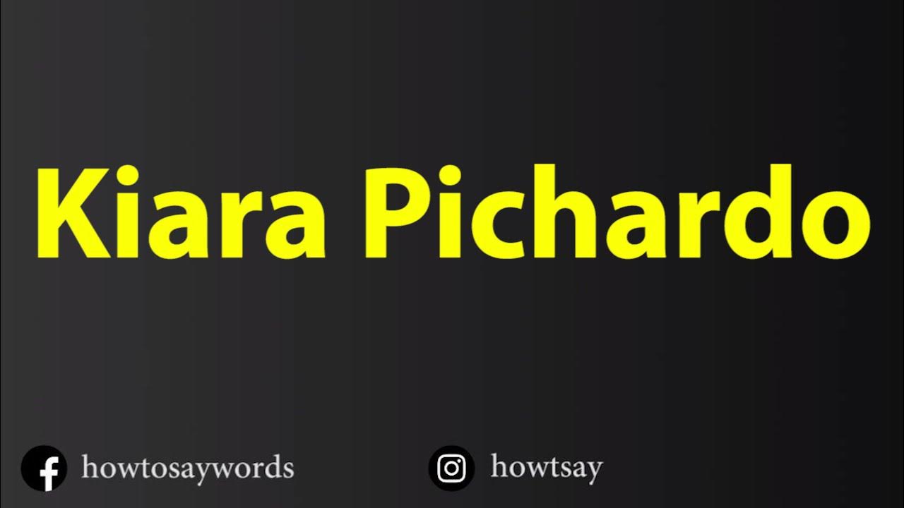how-to-pronounce-kiara-pichardo-youtube