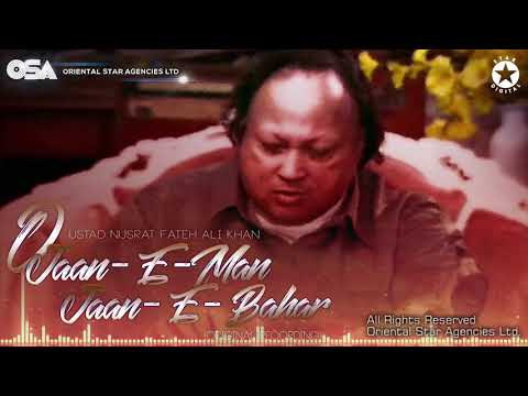 o-jaan-e-man-jaan-e-bahar-|-nusrat-fateh-ali-khan-|-complete-official-full-version-|-osa-worldwide