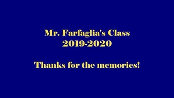 Mr. Farfaglia Class Video 2019-2020