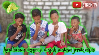 Lucu lucuan ekspresi wajah makan jeruk nipis 😂