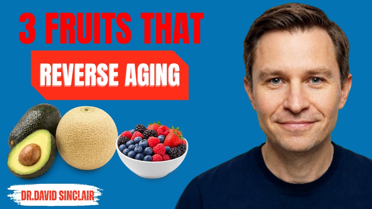 I Eat TOP 3 FRUITS to REVERSE Aging! Dr. David Sinclair