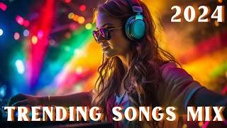 The Ultimate 2024 EDM Remixes Mix! 🎶EDM Remixes of Popular Songs 🎶DJ Remix Club Music Dance Mix 2024