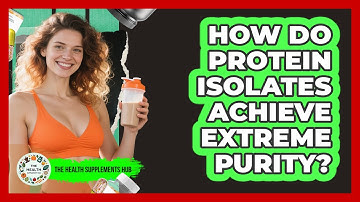 How Do Protein Isolates Achieve Extreme Purity? - The Health Supplement Hub