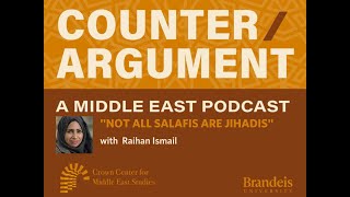 Counter/Argument: A Middle East Podcast—'Not All Salafis Are Jihadis' by Crown Center for Middle East Studies 58 views 11 months ago 37 minutes