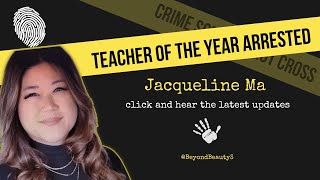 Jacqueline Ma | Teacher Of The Year Arrested #crime #truecrime Net Worth