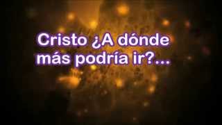 A quien iré - Luis Enrique Espinoza - Musica cristiana con letra