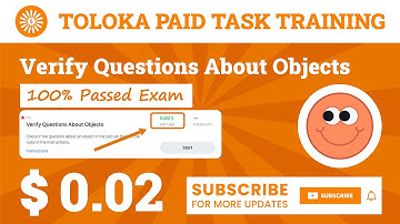 Verify Questions About Objects Training (Update). 0.02$ Per Task. 100% Passed