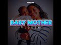 Baby Mother Riddim Mix Romain Virgo RC Loyal Flames Torch D Major Exco Levi More 2024 mp3