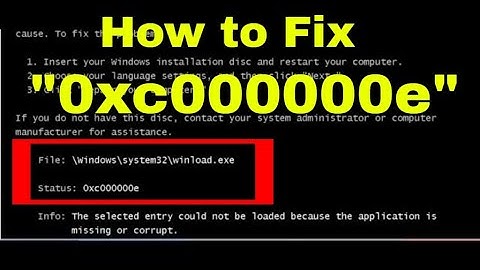How To Fix Boot Error Code 0xc000000e BSOD In Windows