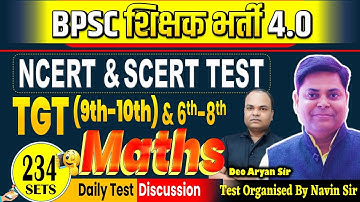 SET-234 || BPSC शिक्षक भर्ती 4.0 | MATH 9-10TH & 6-8th & STET | discussion By Navin Sir & team #bpsc