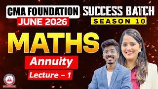 CMA Foundation Maths | Annuity Revision L1 | June 2026