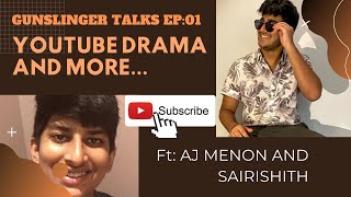 Gunslinger Talks Ep:01 (Youtube Drama, Language Barriers, Music and more!!)