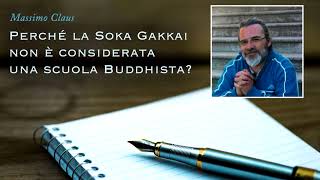 Massimo Claus - Why Soka Gakkai is not considered a Buddhist organization