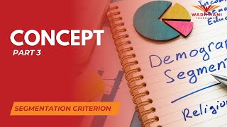 Mod 2 Lesson 1: Identify Customer Segments | Concept (Part 3)