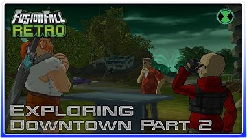 Fusionfall Retro - Exploring Downtown Part 2/3 (Townsville Park And Marquee Row)