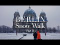 Snow Walk in Berlin | Part 2 feat. Jewish Memorial, Brandenburger Tor, Berliner Dom & Tiergarten.