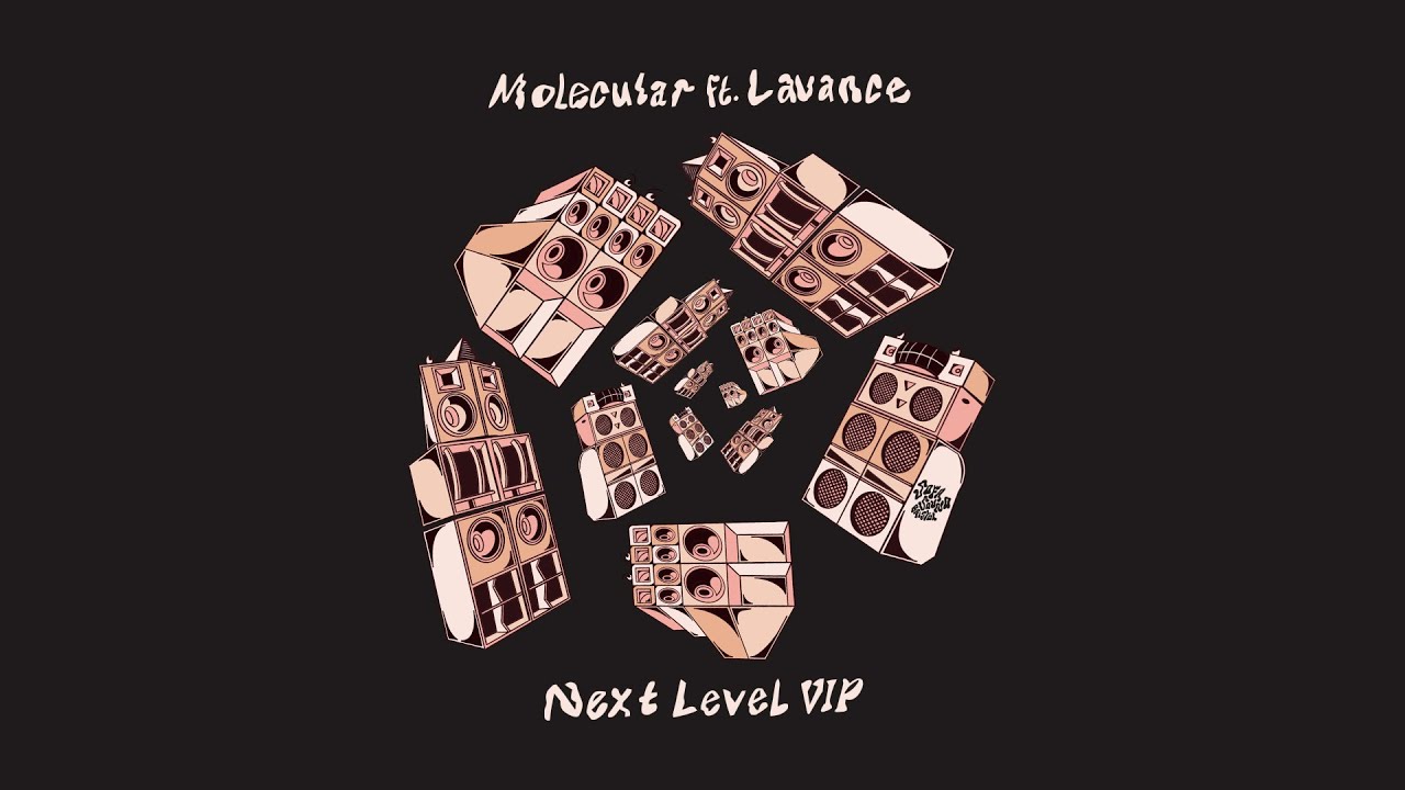 Watch Molecular Ft. Lavance - Next Level VIP on YouTube Watch Molecular Ft. Lavance - Next Level VIP on YouTube
