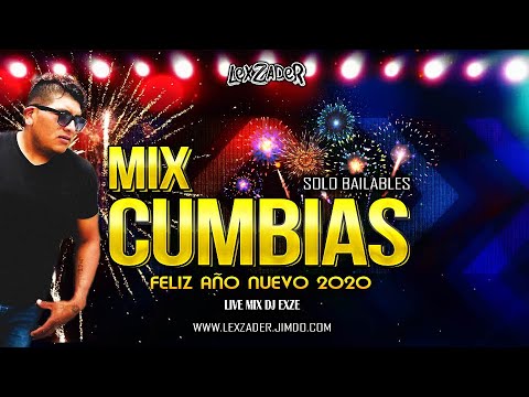 MIX CUMBIAS BAILABLES 2020 - Live Mix by Dj Exze - YouTube
