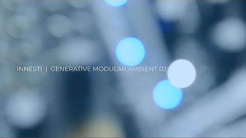 Innesti | Generative Ethereal Ambient | Eurorack Modular Synthesizer | 02