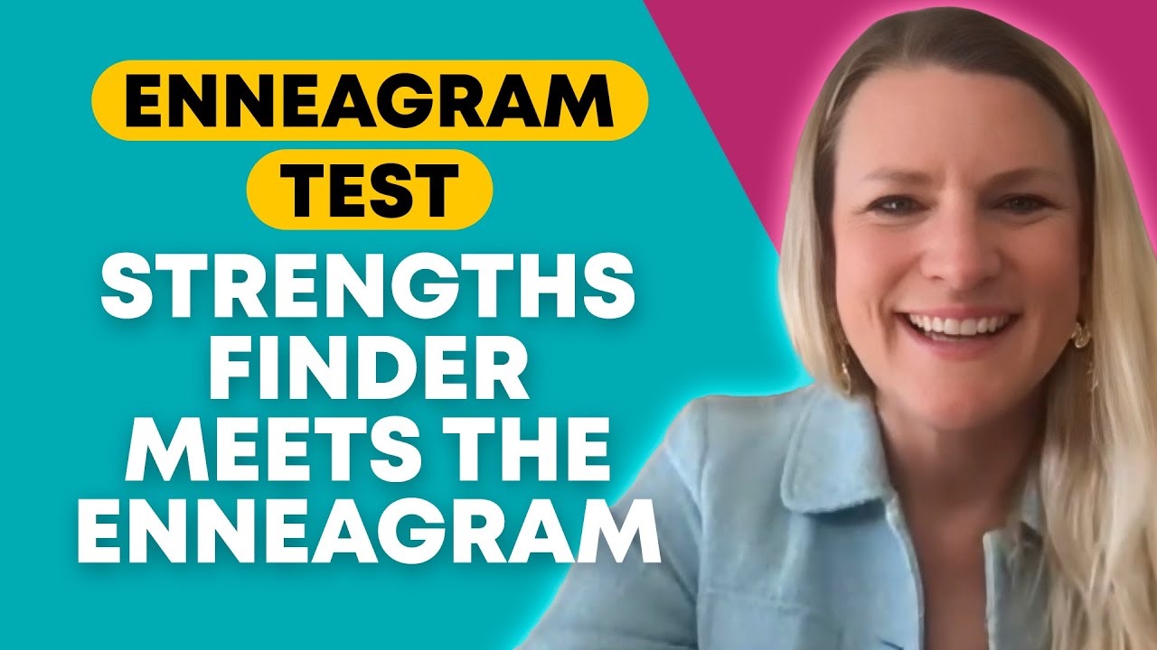 New Enneagram Test | Strengths Finder Meets the Enneagram
