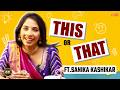 लग्नासाठी अशी तयार झाली मोक्षा😍 | ft. Sanika Kashikar | This Or That Game | Majja Pink
