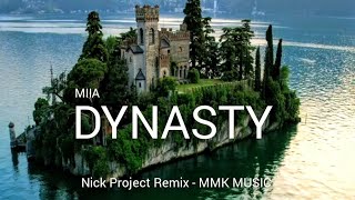 DJ Slow Remix - Dynasty (Lyrics) Nick Project Remix - MMK MUSIC