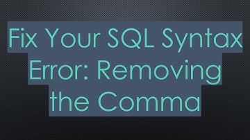 Fix Your SQL Syntax Error: Removing the Comma