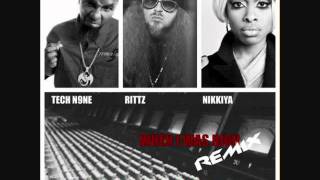 Nikkiya Feat. Tech N9ne & Rittz - When I Was High (Remix)