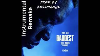 BLEU, Chris Brown, 2 Chainz - Baddest Instrumental Remake (Prod. by BossManJL)