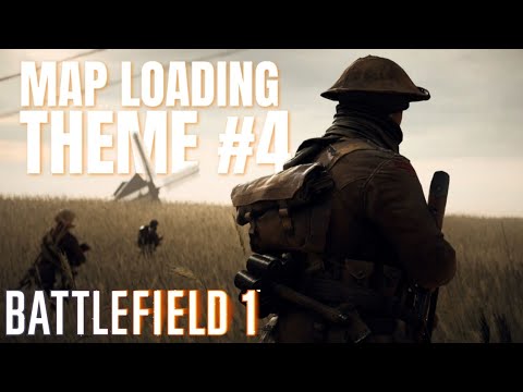 Battlefield 1 Soundtrack: Map Loading #4